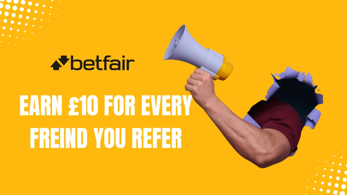 Betfair refer and earn promo