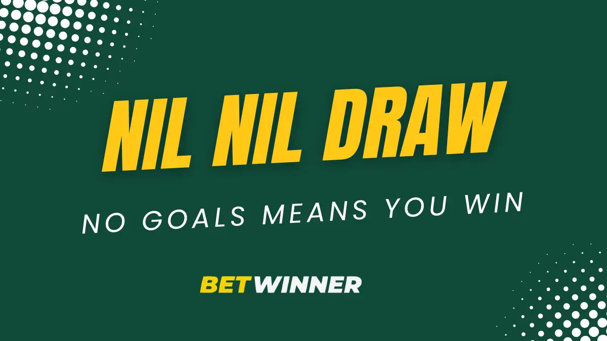 Betwinner nil-nil draw bet