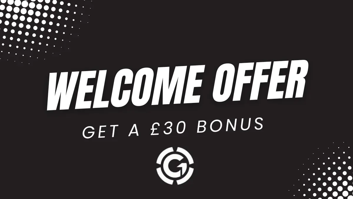 welcome offer £30 offer