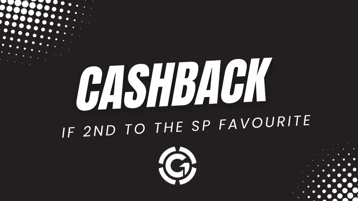 Cash Back if 2nd to the SP Favourite