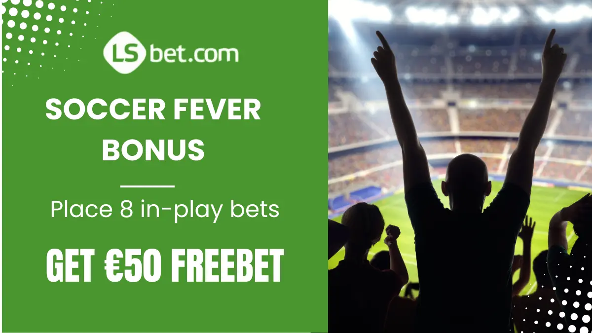 LSbet soccer fever bonus