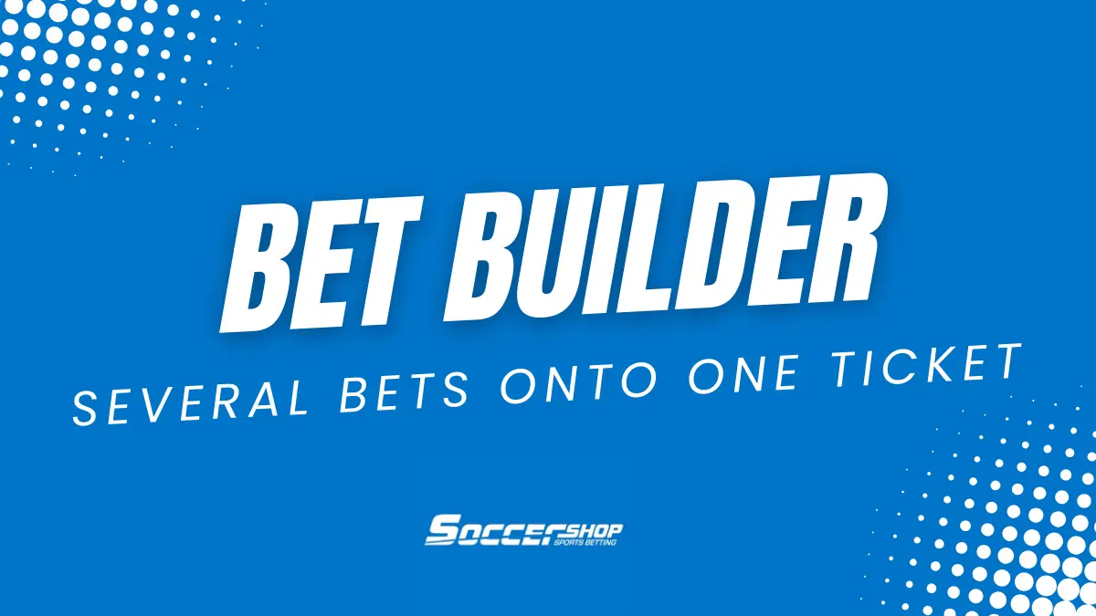 Bet Builder Bonus