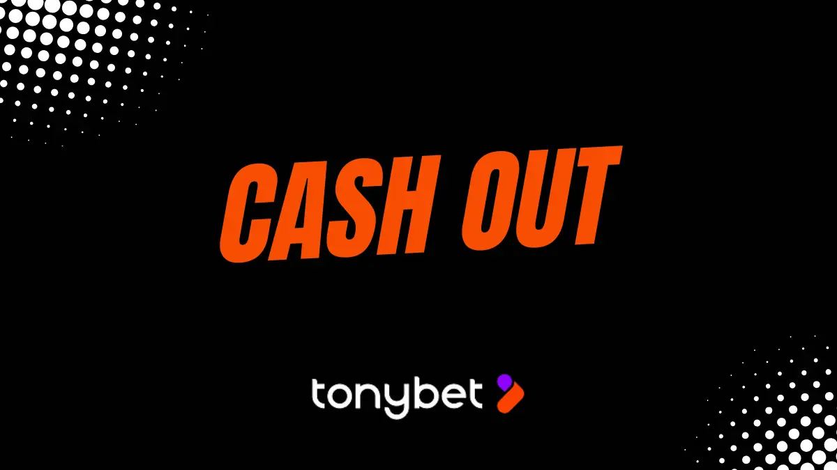 tonybet cashout