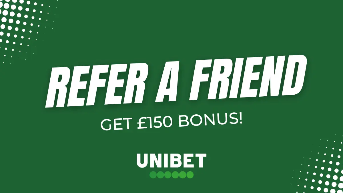 Unibet refer a friend bonus