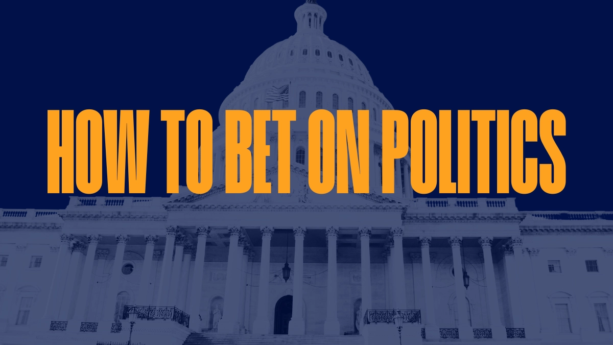 How to bet on politics