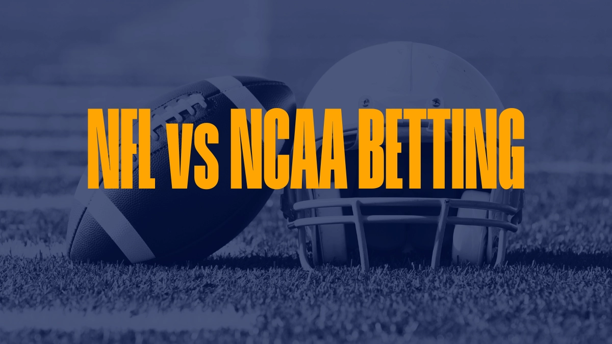 NFL vs NCAA Betting