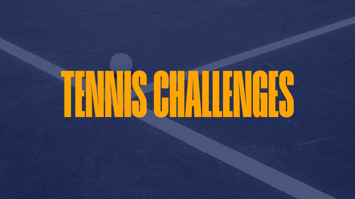 Tennis Challenges