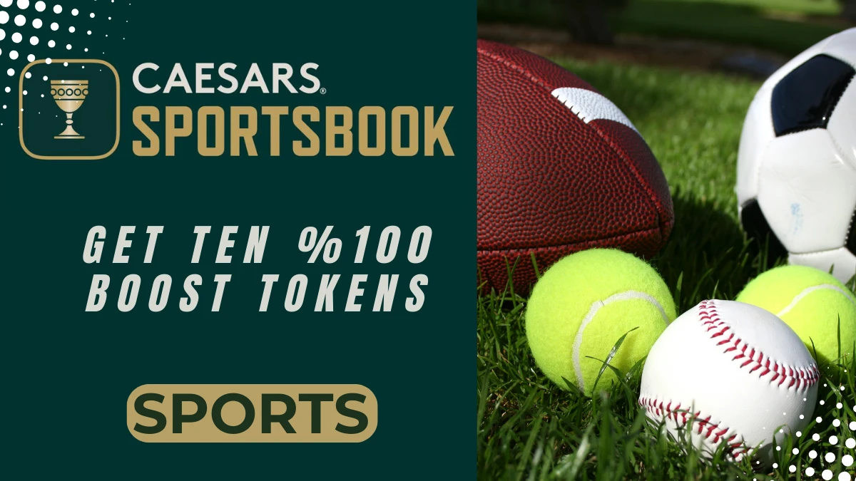 Caesars- Bet $1, Get 10 Boosts