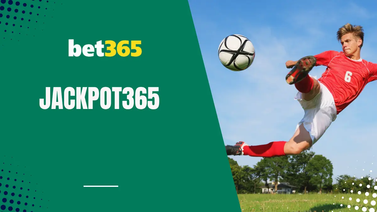 Bet365 - Jackpot365