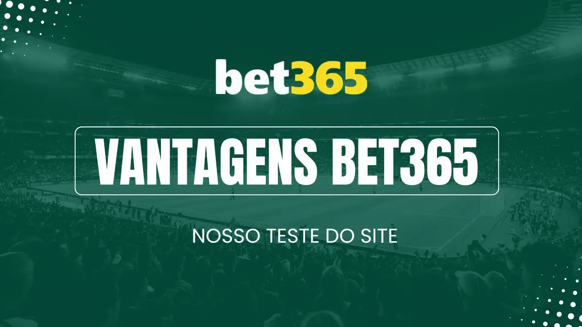 Vantagens Bet365