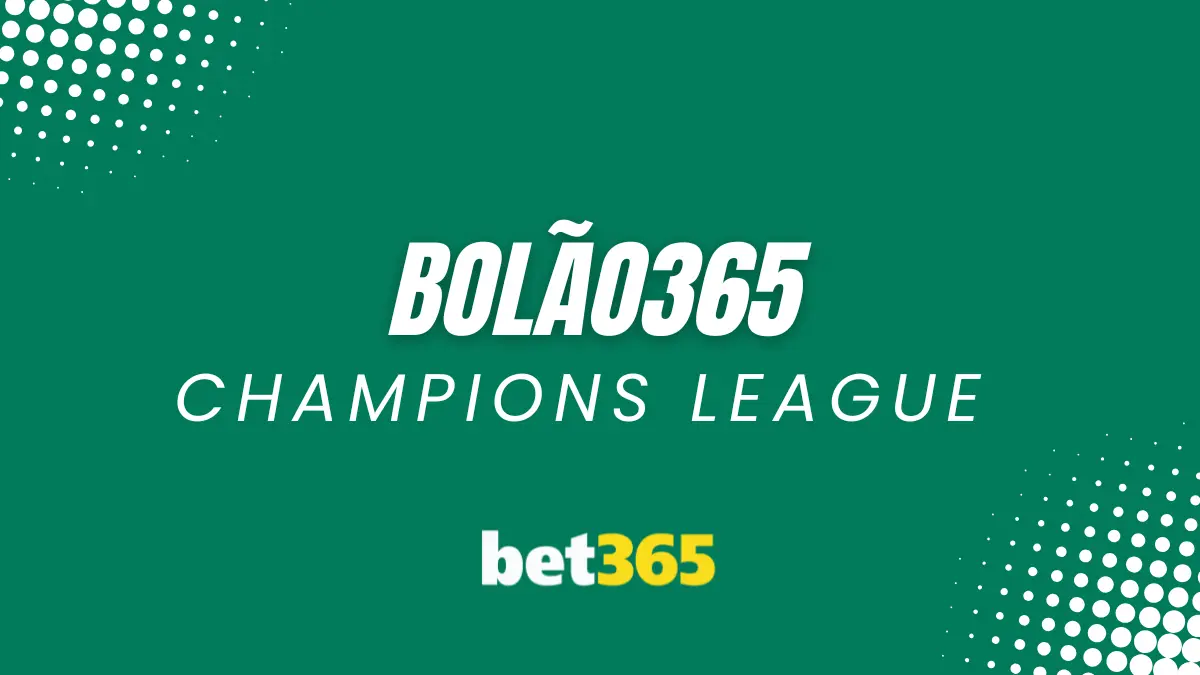 Bet365 - Champions League - Bolão365