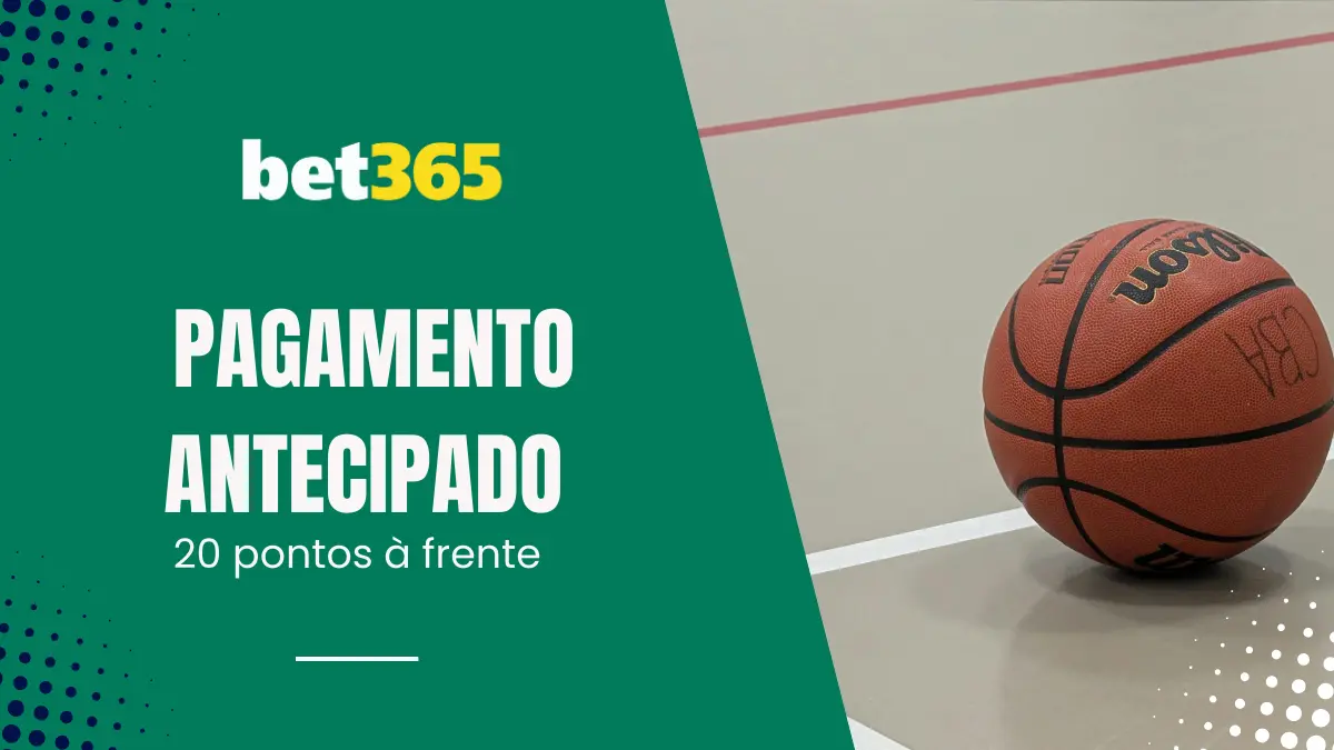 Bet365 - Basquete - Pagamento Antecipado