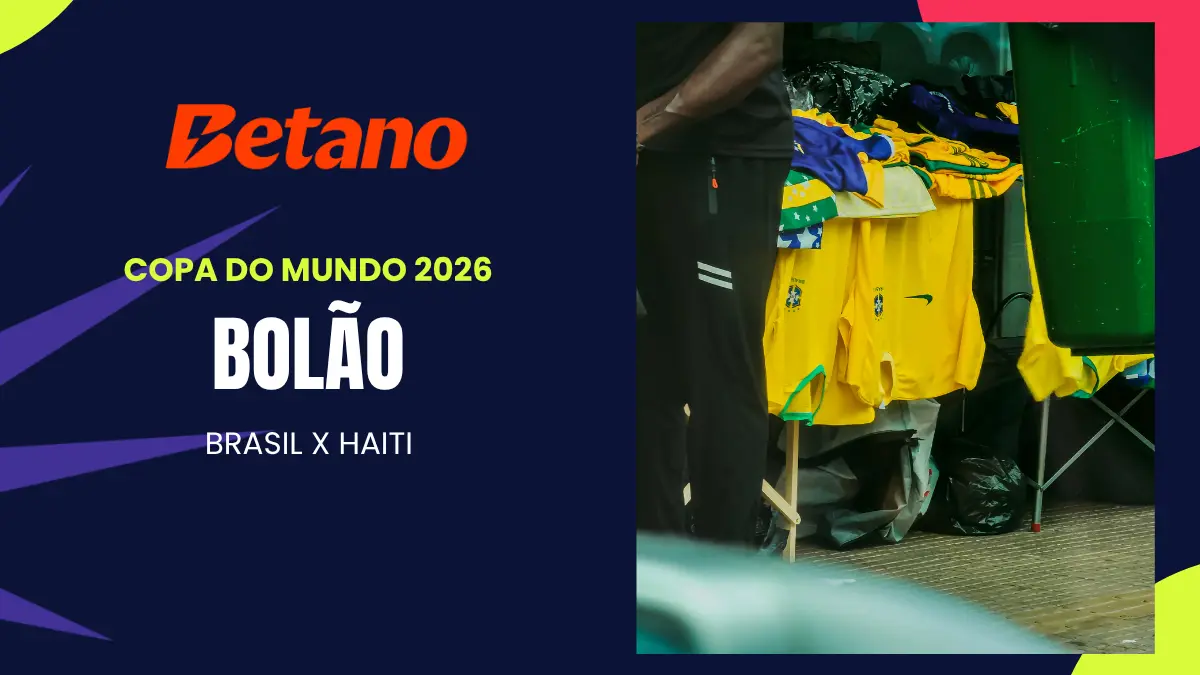 Betano - Copa do Mundo - Bolão Brasil x Haiti