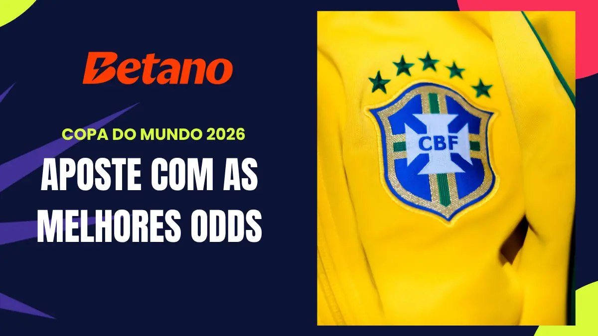 Betano - Copa do Mundo - Melhores odds