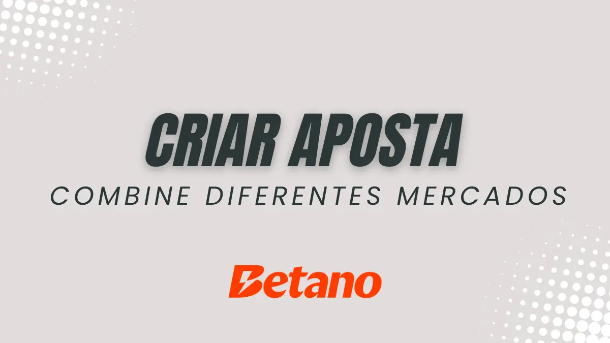 Betano - Criar Aposta