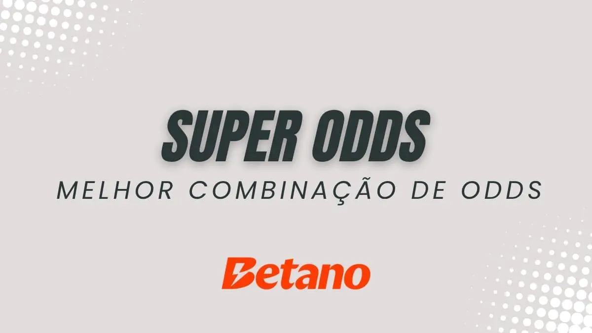 'Betano SuperOdds'