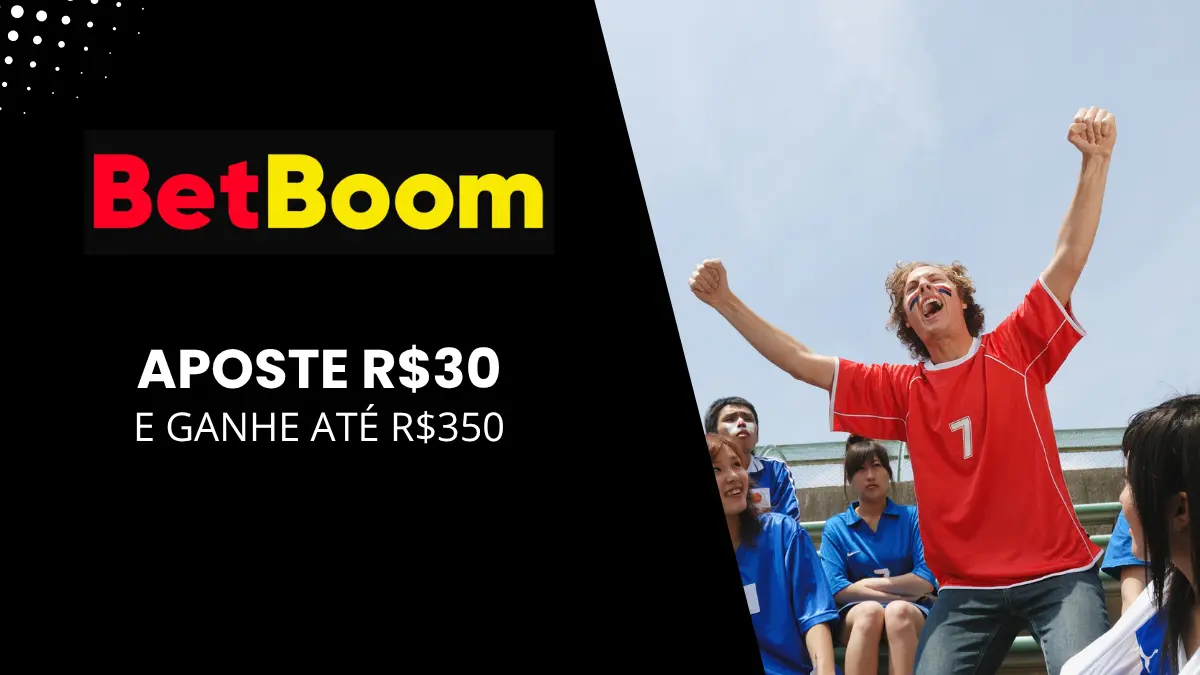 Betboom - Ganhe até R$350 em bônus