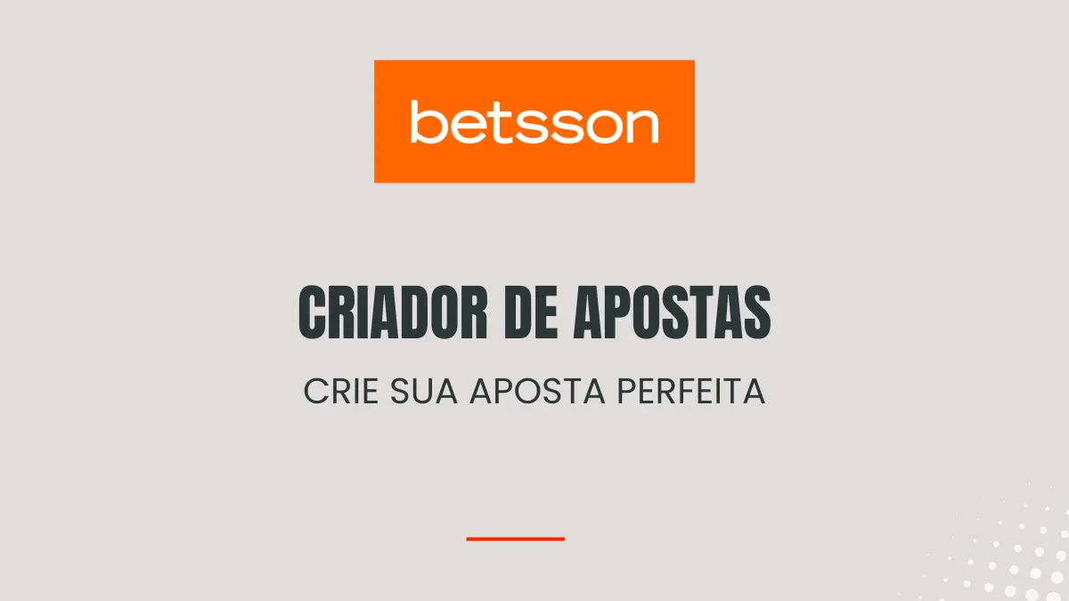 Betsson - Criador de Apostas