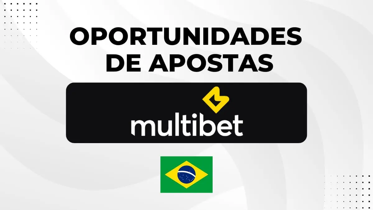 Oportunidades de apostas com a Multibet