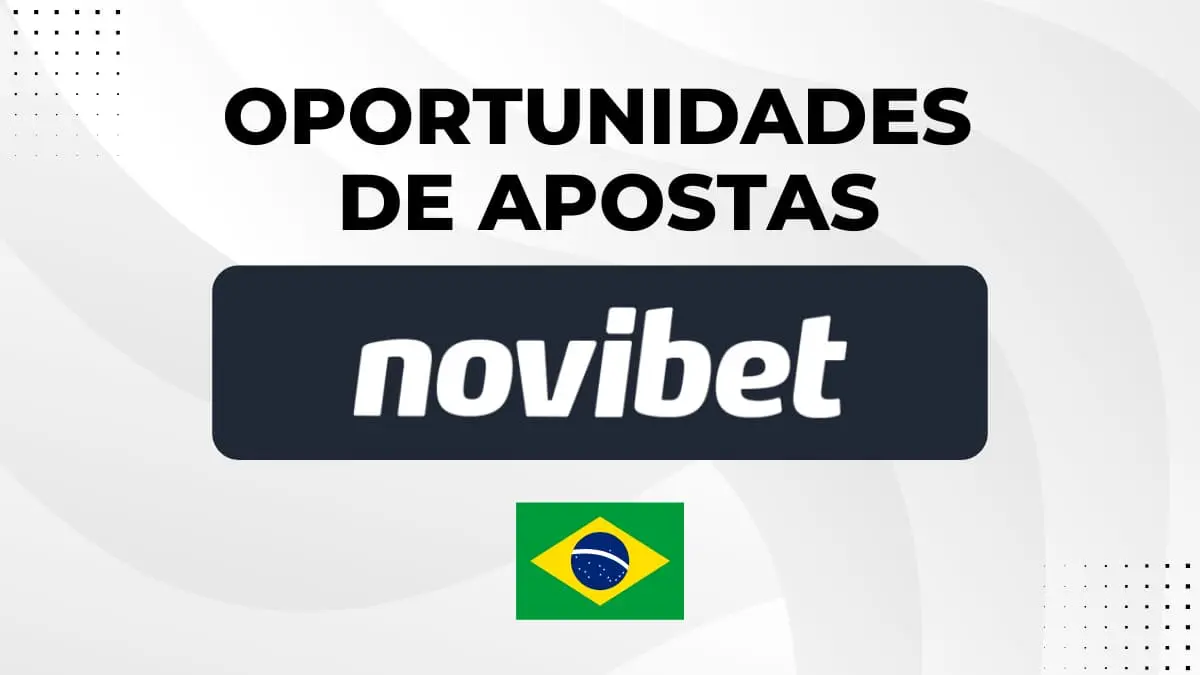 Oportunidades de apostas com a Novibet
