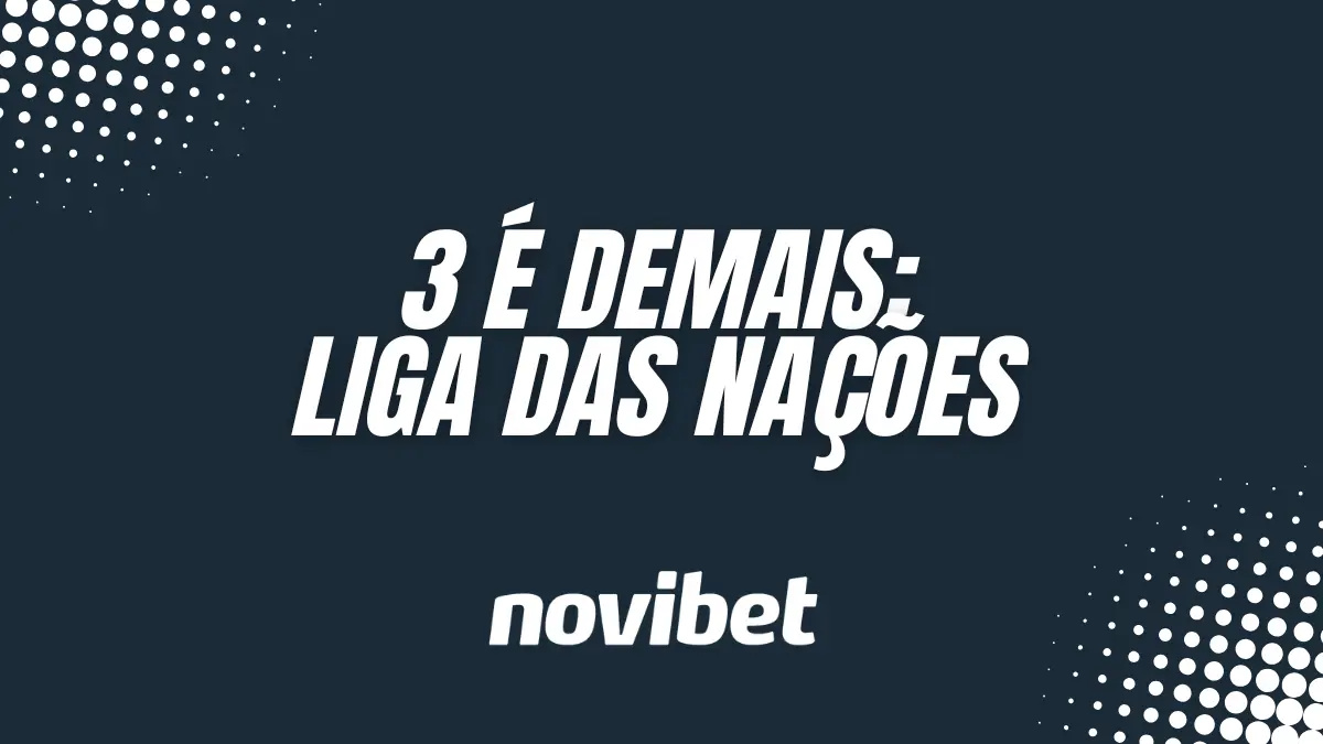Novibet - Liga das Nações - Aposta Extra e Giros Grátis