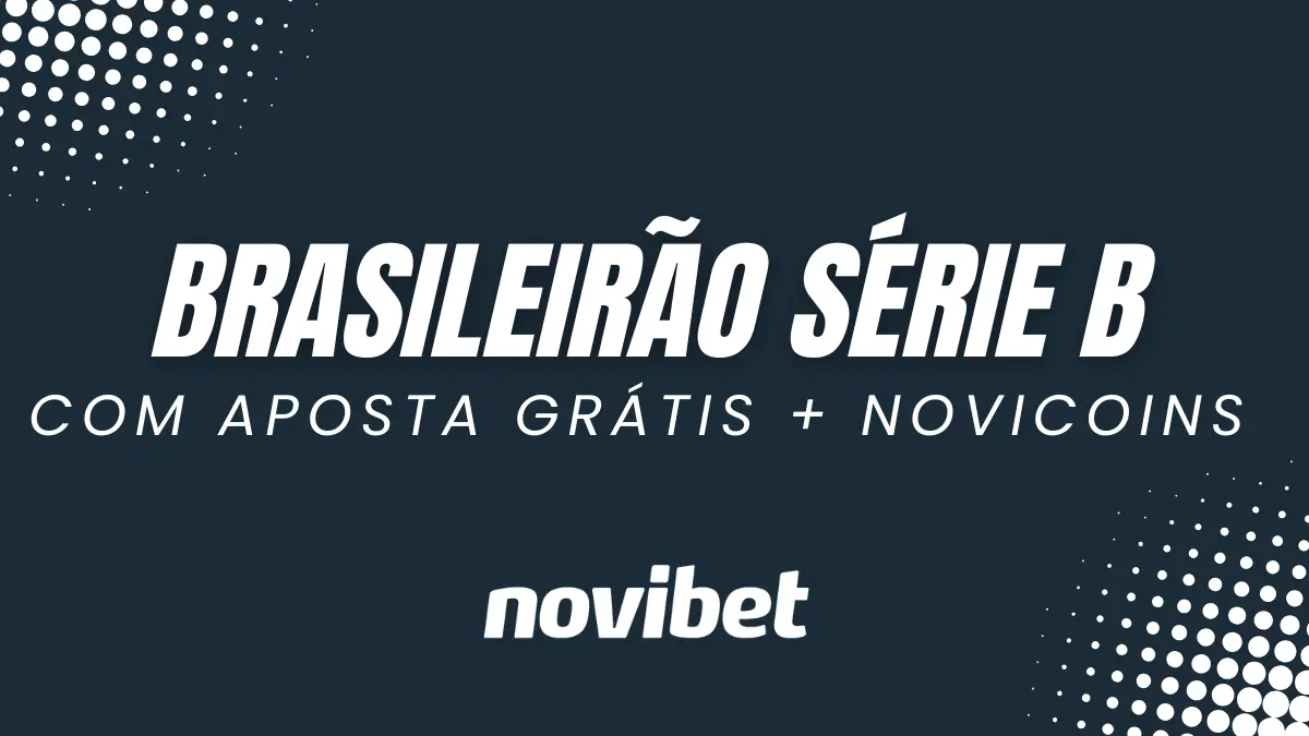 Novibet - Série B - Promoção Criar Aposta