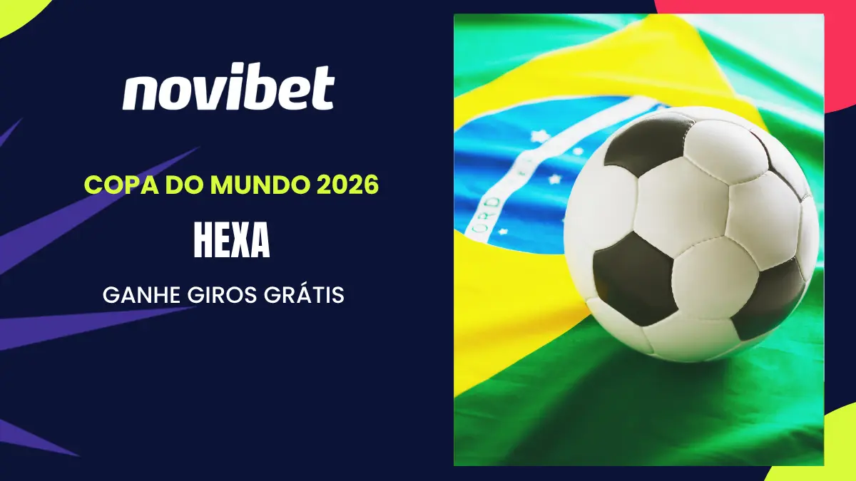 Novibet - Copa do Mundo - Promoção Hexa