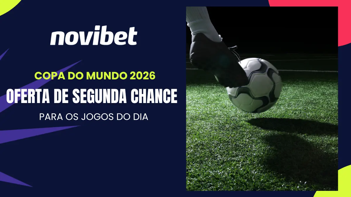 Novibet - Copa do Mundo - Oferta de Segunda Chance