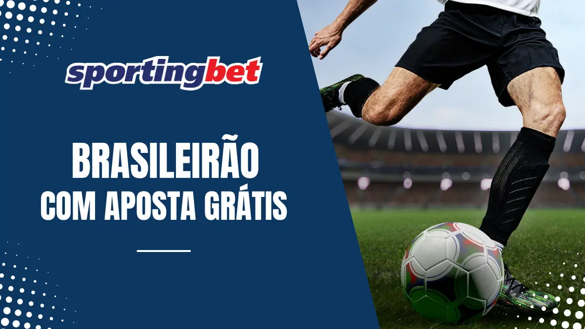 Sportingbet - Futebol - Brasileirão com Aposta Grátis