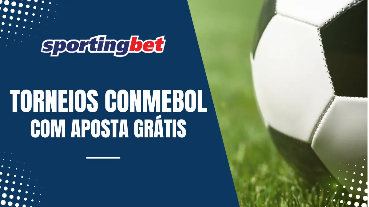 Sportingbet - Torneios Conmebol - Aposta Grátis