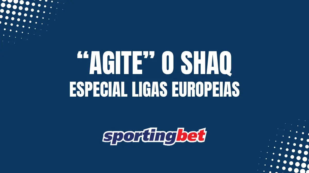 Sportingbet - Ligas Europeias - Agite o Shaq