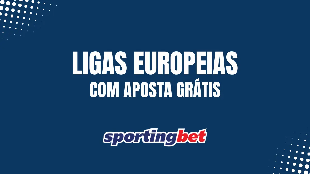 Sportingbet - Ligas Europeias - Aposta Grátis