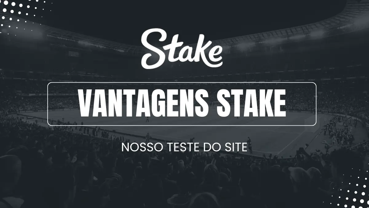 Vantagens Stake
