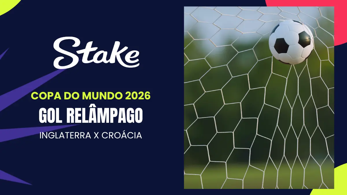 Stake - Copa do Mundo - Gol Relâmpago ING x CRO