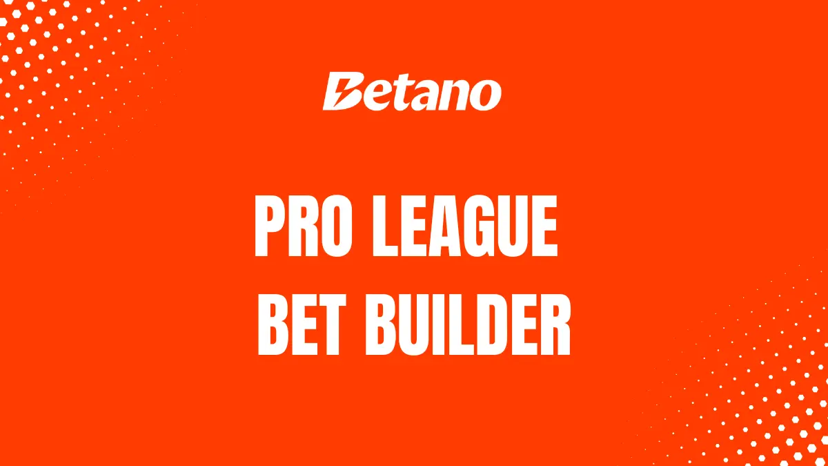pro league bet builder betano