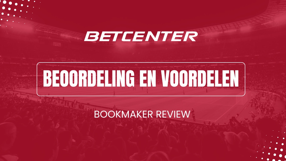 De voordelen van Betcenter België
