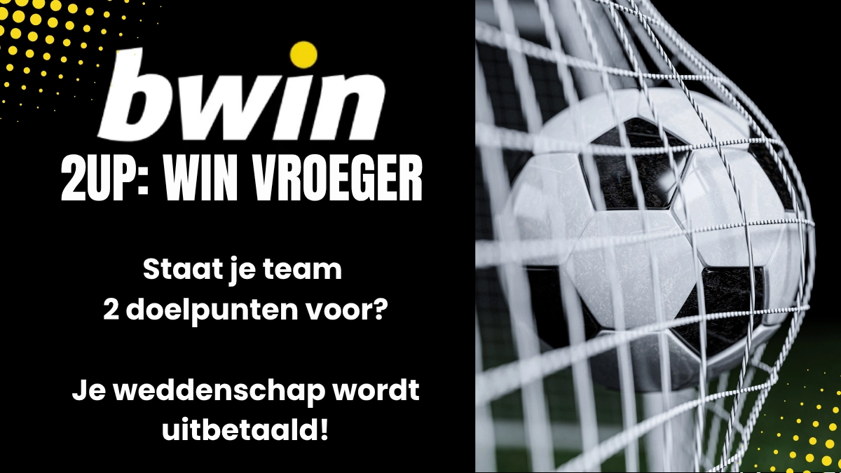 Bwin promotie: 2UP, win vroeger