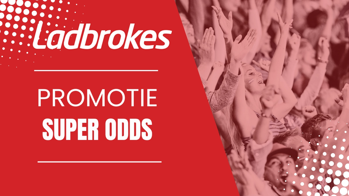 Ladbrokes Super Odds promotie
