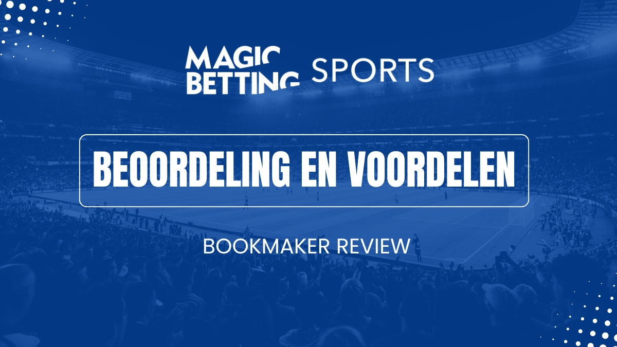 De voordelen van Magic Betting Sports
