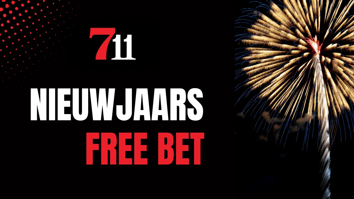 711 nieuwjaars free bet