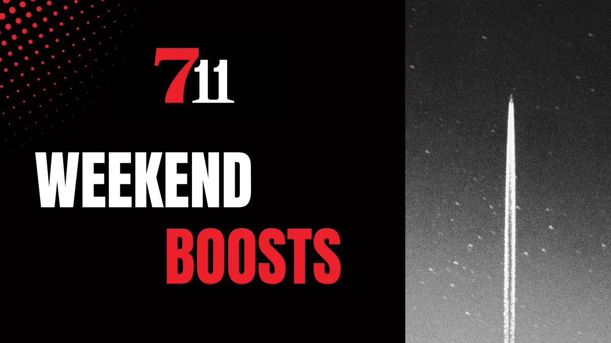 711 weekend boosts
