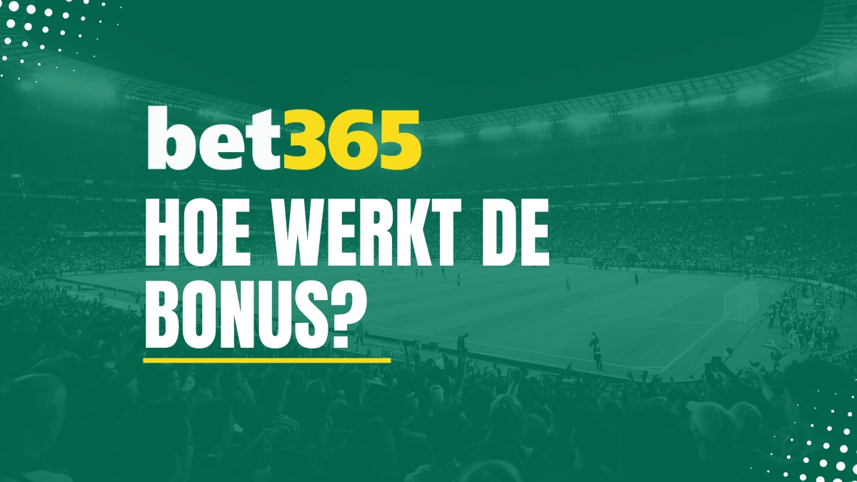 Voorbeeld van de Bet365 bonus