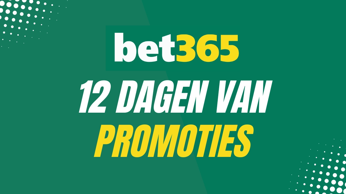 Bet365 - 12 dagen van promoties