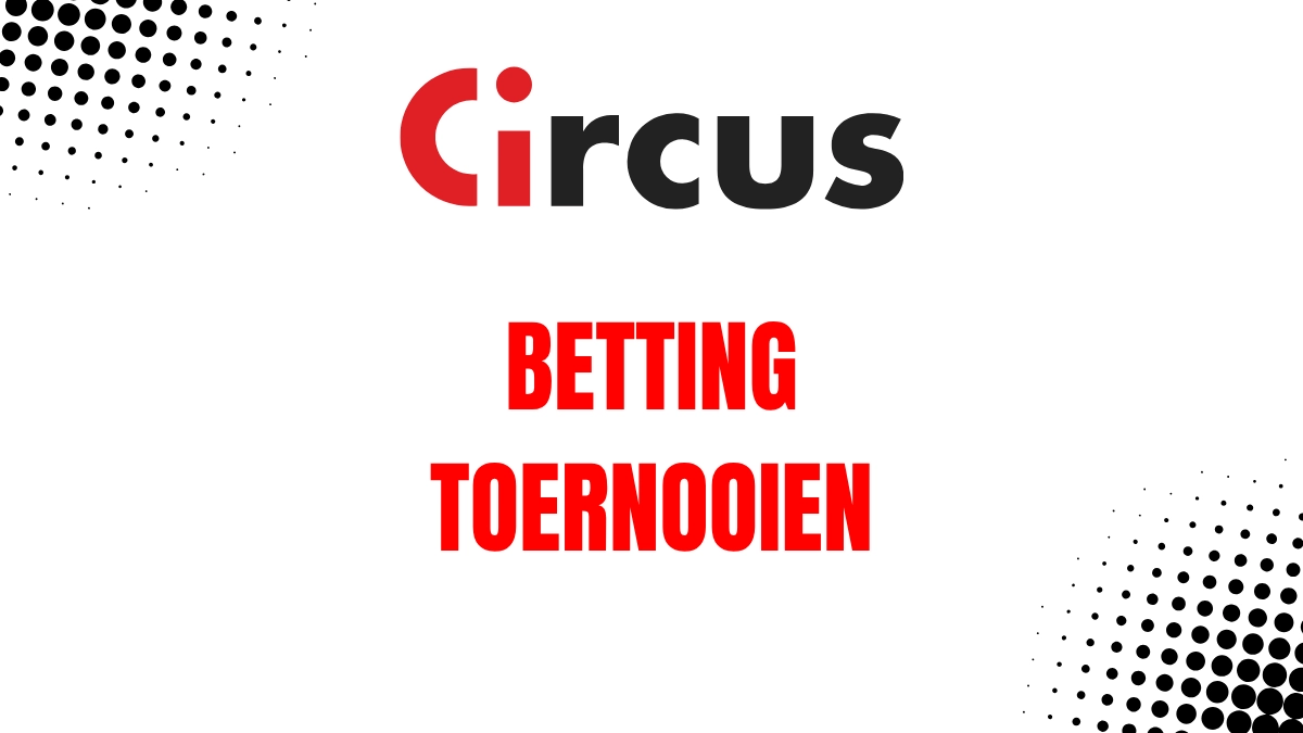 Circus: Betting Toernooien