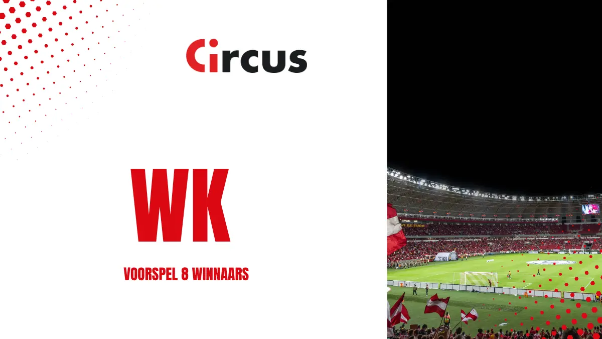 circus 8 winnaars wk