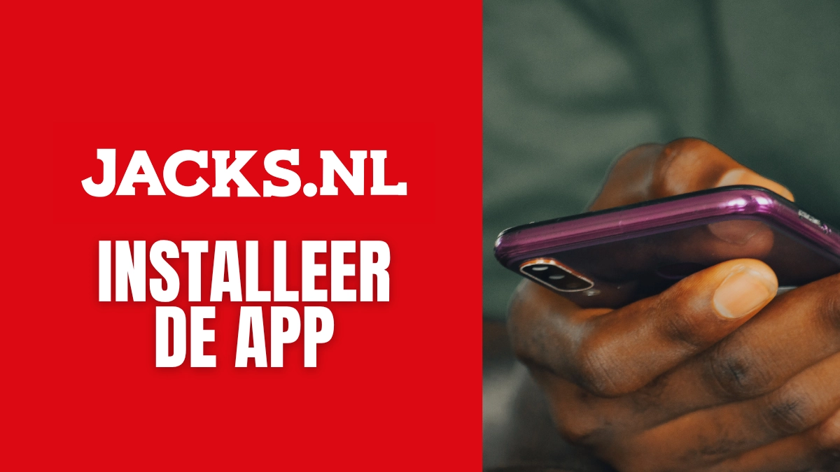 JACKS.NL: installeer de app