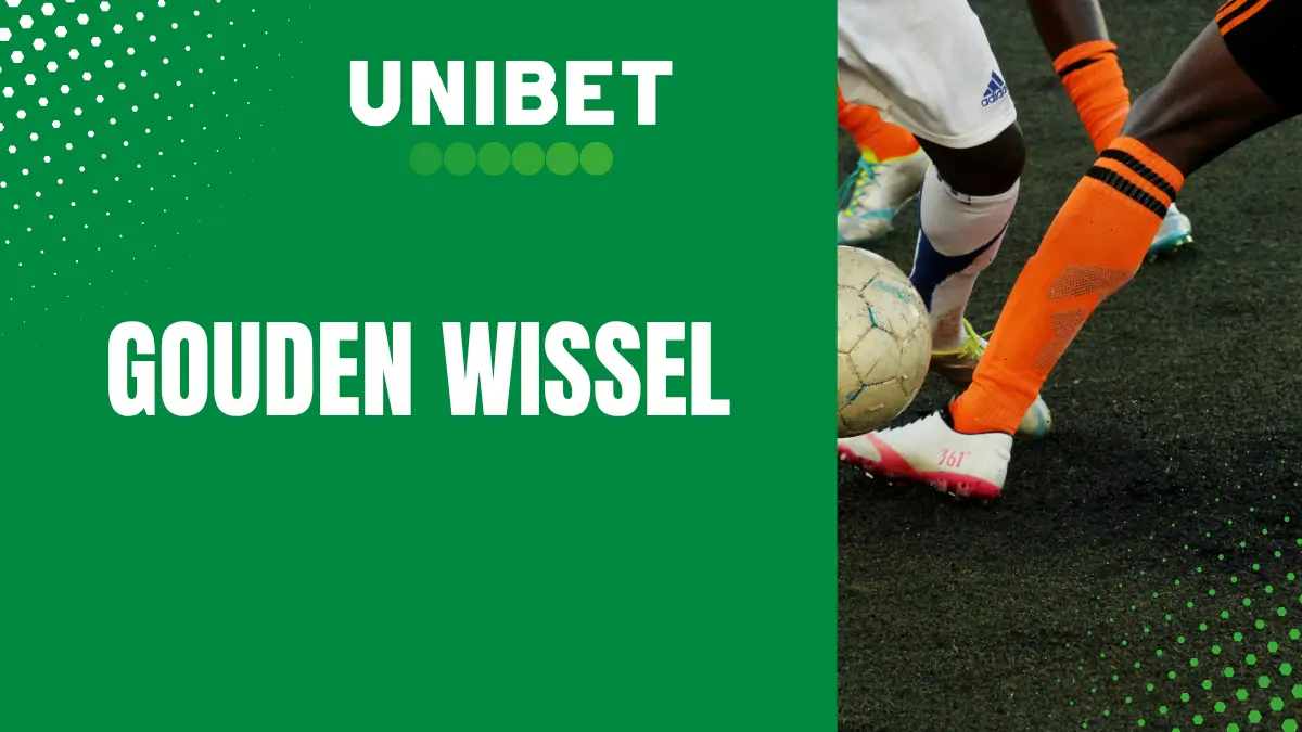 unibet gouden wissel
