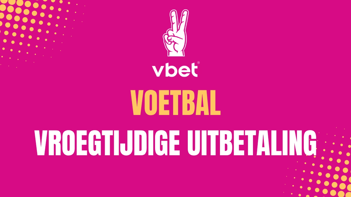 Vbet promo: vroegtijdige uitbetaling voetbal