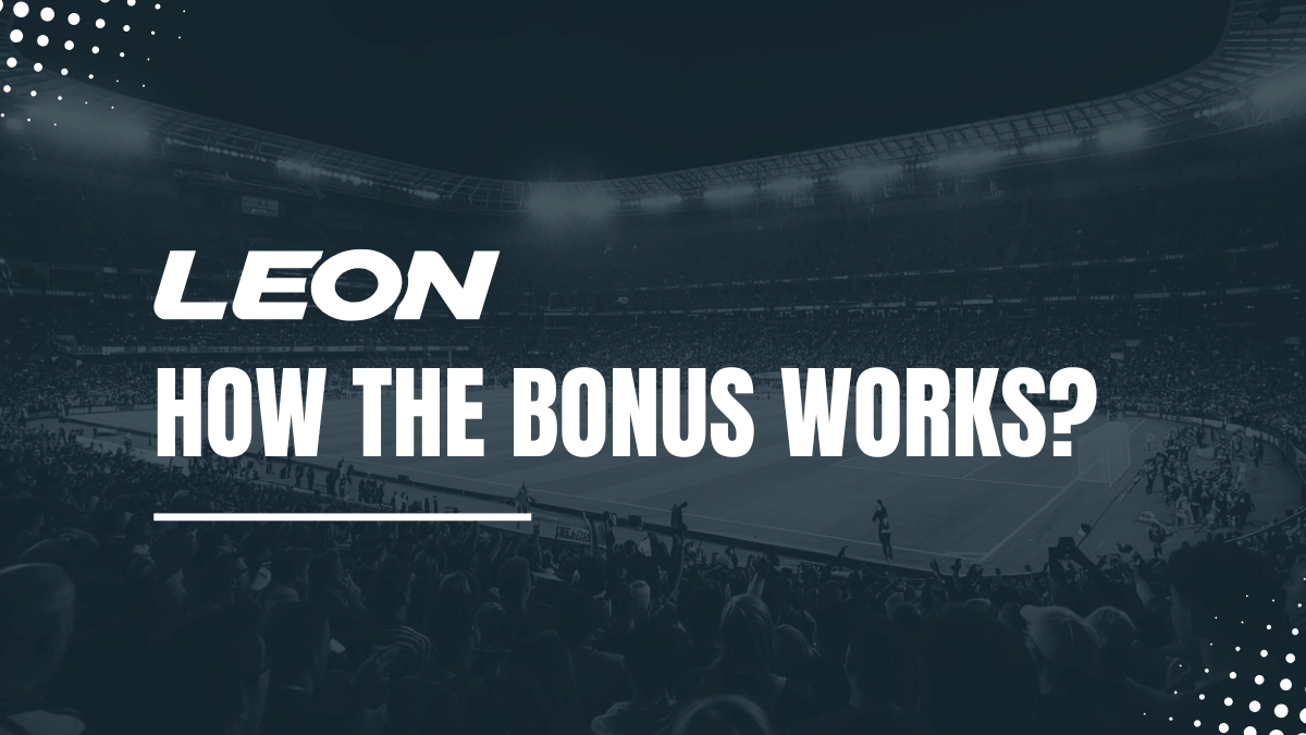 Leonbet bonus explanation