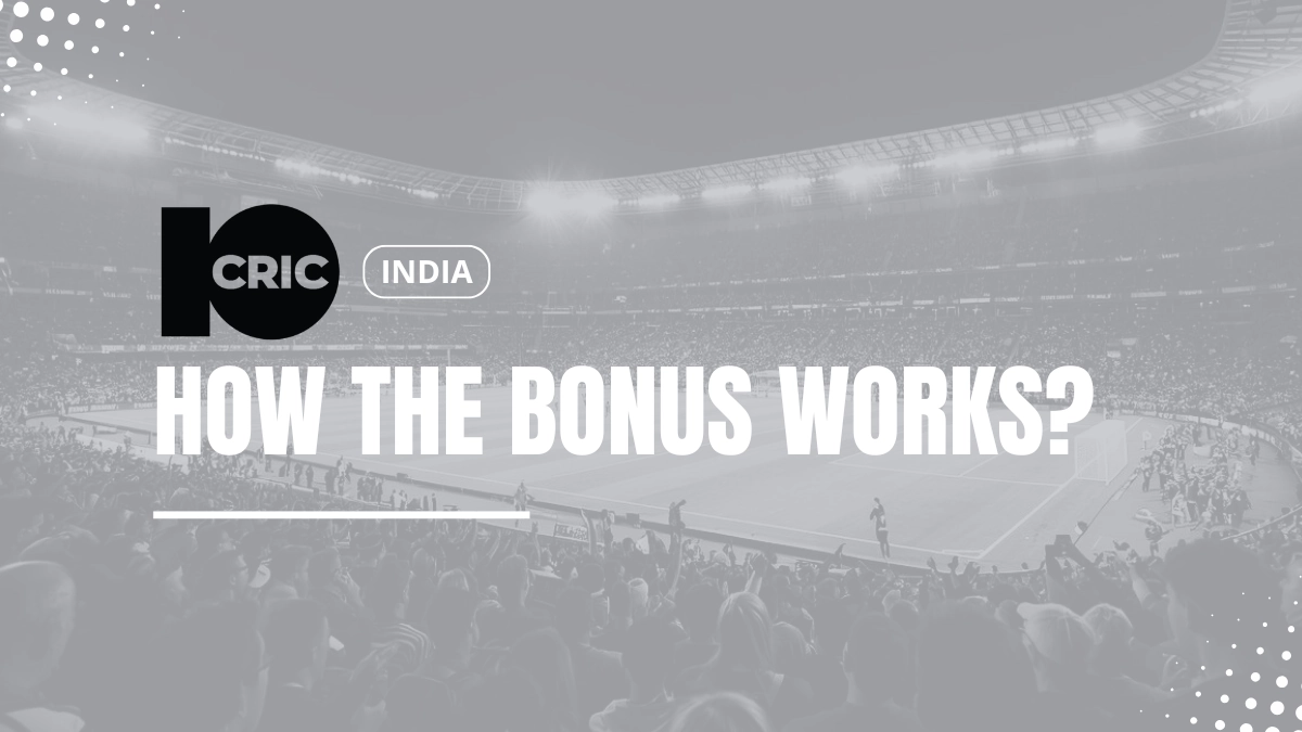 How the 10CRIC bonus works: an example